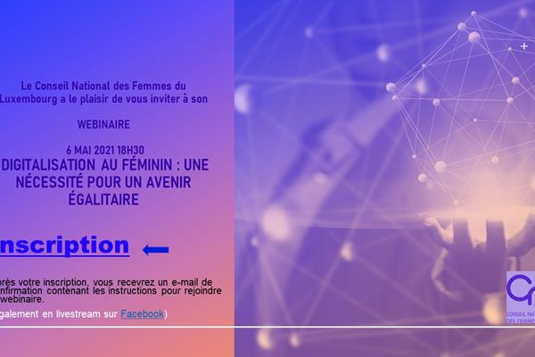Webinaire « Digitalisation au féminin : Une nécessité pour un avenir égalitaire » Jeudi, le 6 mai à 18h30